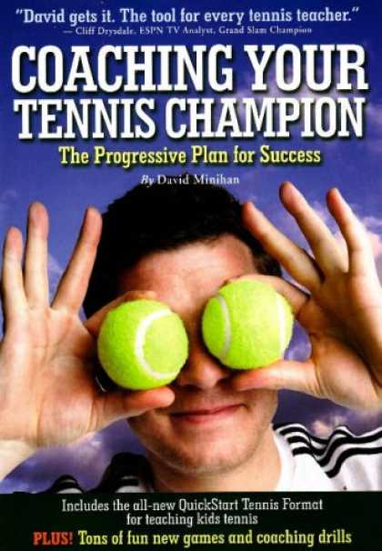 Books About Success - Coaching Your Tennis Champion: The Progressive Plan For Success