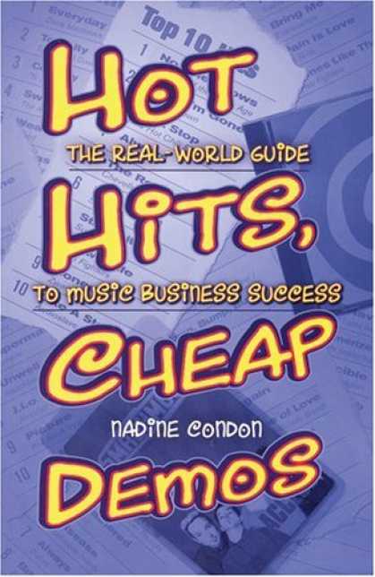 Books About Success - Hot Hits, Cheap Demos: The Real-World Guide to Music Business Success