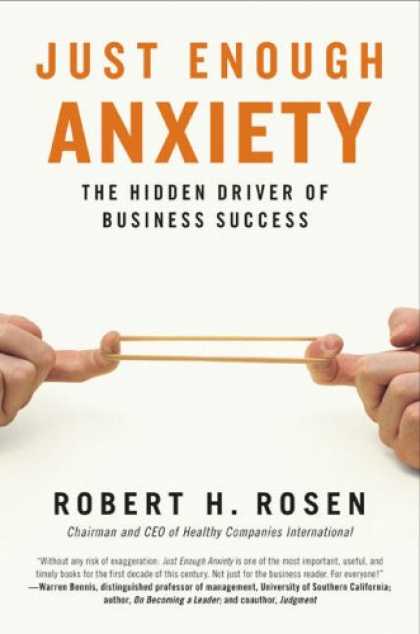 Books About Success - Just Enough Anxiety: The Hidden Driver of Business Success