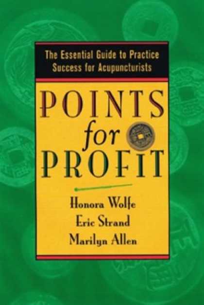 Books About Success - Points for Profit: The Essential Guide to Practice Success for Acupuncturists