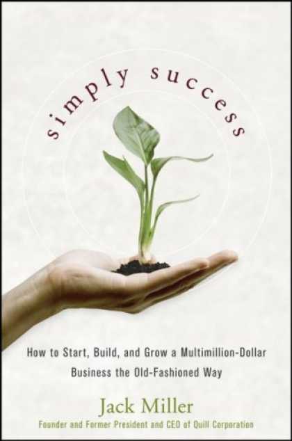 Books About Success - Simply Success: How to Start, Build and Grow a Multimillion Dollar Business the