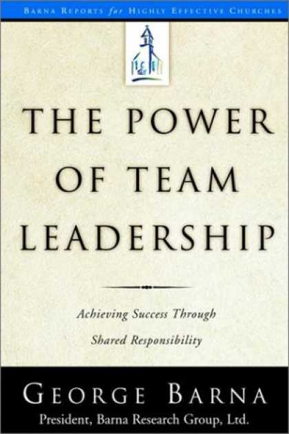 Books About Success - The Power of Team Leadership: Achieving Success Through Shared Responsibility (B