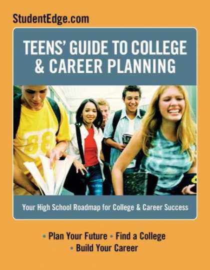 Books About Success - Teen's Guide To College And Career Success: Your High School Roadmap for College