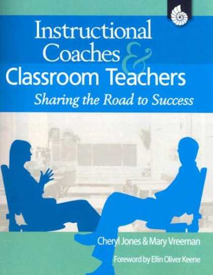 Books About Success - Instructional Coaches and Classroom Teachers: Sharing the Road to Success Grades