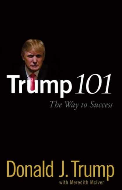 Books About Success - Trump 101: The Way to Success