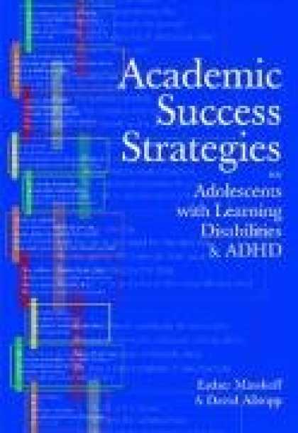 Books About Success - Academic Success Strategies for Adolescents With Learning Disabilities and Adhd