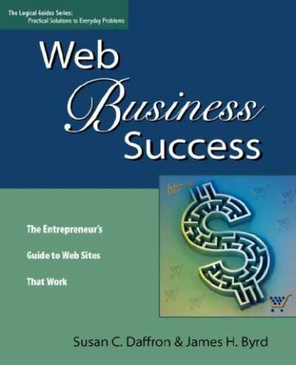 Books About Success - Web Business Success: The Entrepreneur's Guide to Web Sites That Work