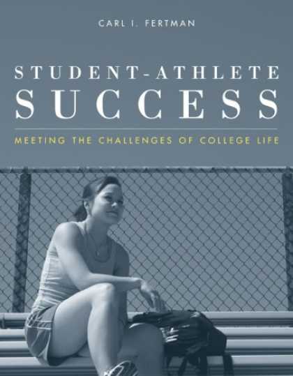 Books About Success - Student-Athlete Success: Meeting the Challenges of College Life