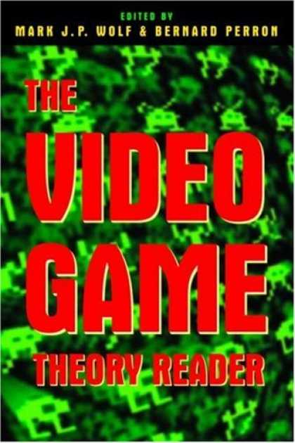 Books About Video Games - The Video Game Theory Reader