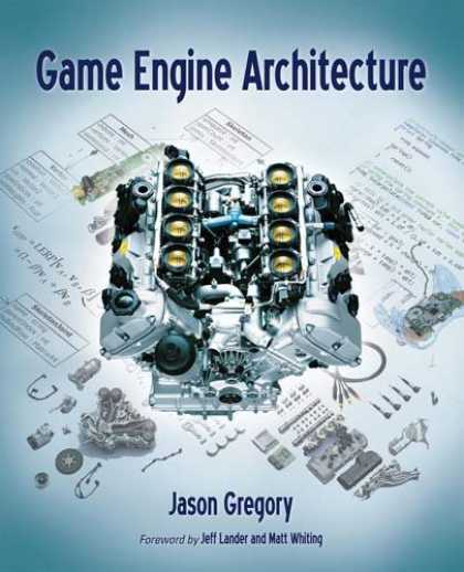 Books About Video Games - Game Engine Architecture