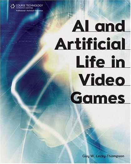 Books About Video Games - AI and Artificial Life in Video Games