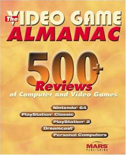 Books About Video Games - The Video Game Almanac: 450+ Reviews of Computer and Video Games