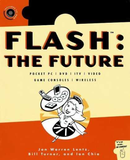 Books About Video Games - Flash: The Future: Pocket PC / DVD / ITV / Video / Game Consoles / Wireless