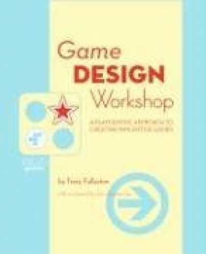 Books About Video Games - Game Design Workshop, Second Edition: A Playcentric Approach to Creating Innovat