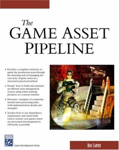 Books About Video Games - The Game Asset Pipeline (Game Development Series)