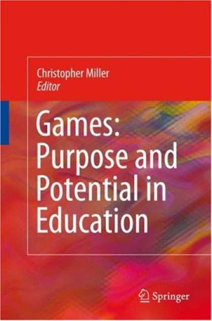 Books About Video Games - Games: Purpose and Potential in Education