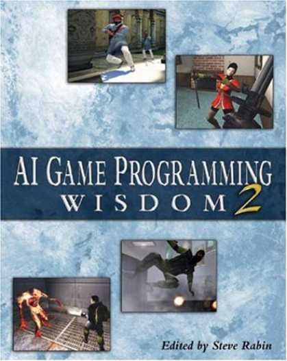 Books About Video Games - AI Game Programming Wisdom 2 (Game Development Series)