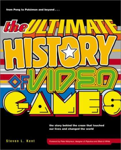 Books About Video Games - The Ultimate History of Video Games: From Pong to Pokemon--The Story Behind the