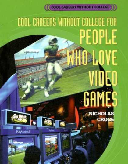 Books About Video Games - Cool Careers Without College for People Who Love Video Games