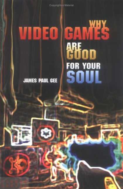 Books About Video Games - Why Video Games are Good for Your Soul