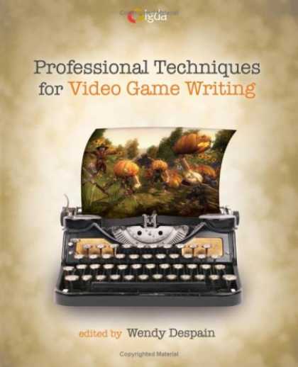 Books About Video Games - Professional Techniques for Video Game Writing