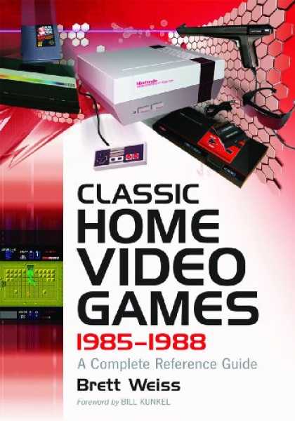 Books About Video Games - Classic Home Video Games, 1985-1988: A Complete Reference Guide