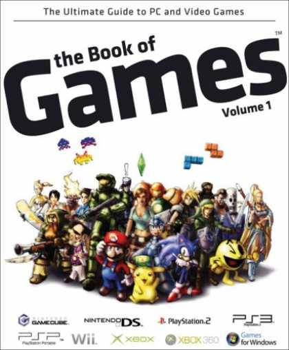 Books About Video Games - The Book of Games Volume 1: The Ultimate Guide to PC and Video Games (Book of Ga
