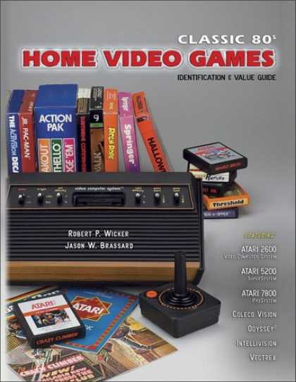 Books About Video Games - Classic 80s Home Video Games: Identification & Value Guide