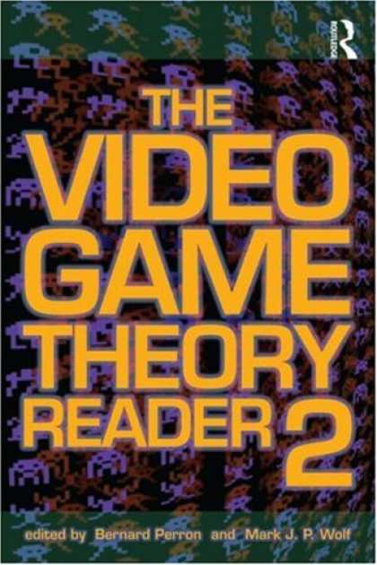 Books About Video Games - The Video Game Theory Reader 2