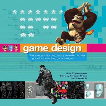 Books About Video Games - Game Design: Principles, Practice, and Techniques - The Ultimate Guide for the A