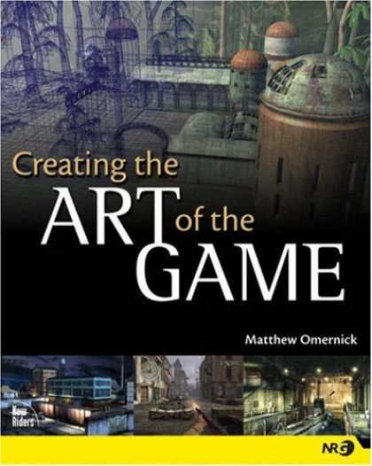 Books About Video Games - Creating the Art of the Game (New Riders Games)