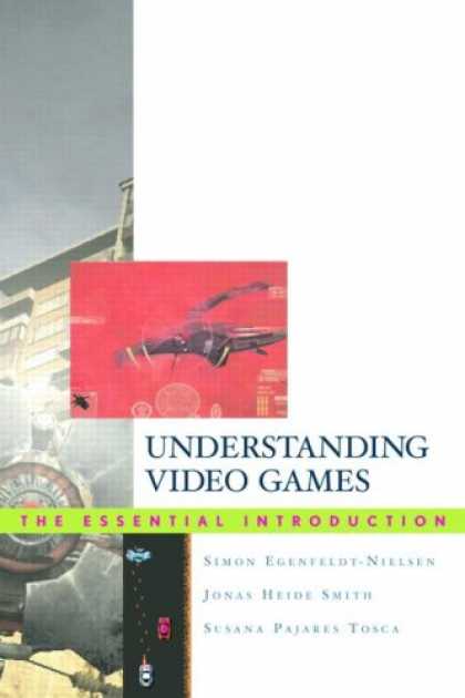 Books About Video Games - Understanding Video Games: The Essential Introduction