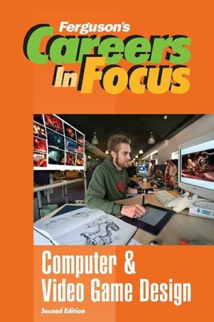 Books About Video Games - Careers in Focus: Computer and Video Game Design (Ferguson's Careers in Focus)