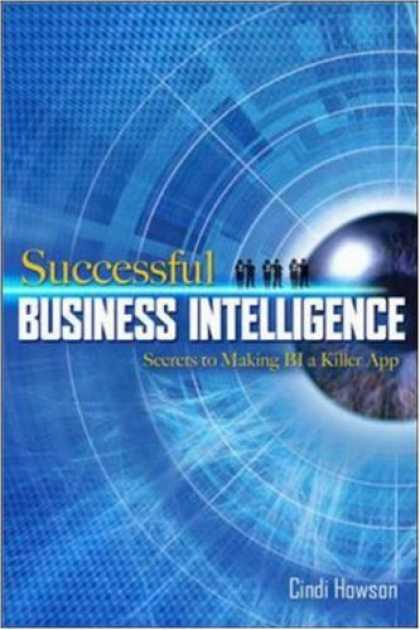 Books on Learning and Intelligence - Successful Business Intelligence: Secrets to Making BI a Killer App
