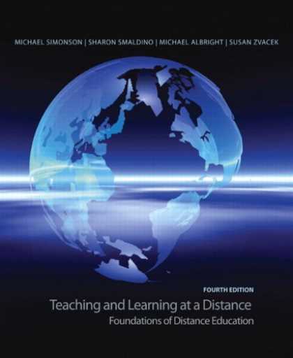 Books on Learning and Intelligence - Teaching and Learning at a Distance: Foundations of Distance Education (4th Edit