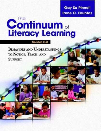 Books on Learning and Intelligence - The Continuum of Literacy Learning, Grades K-8 Behaviors and Understandings to N
