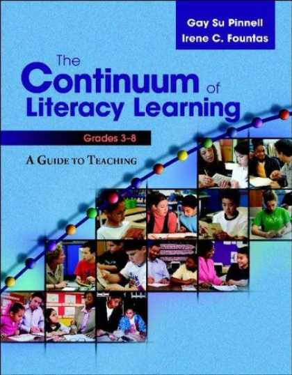 Books on Learning and Intelligence - The Continuum of Literacy Learning, Grades 3-8 A Guide to Teaching (Fountas & Pi