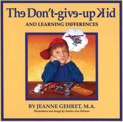 Books on Learning and Intelligence - The Don'T-Give-Up Kid and Learning Differences