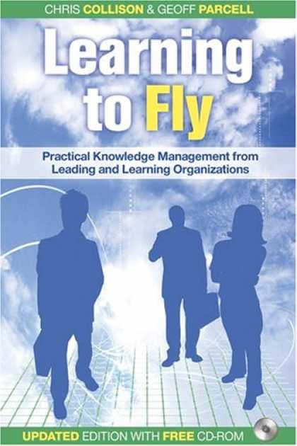 Books on Learning and Intelligence - Learning to Fly, with Free CD-ROM: Practical Knowledge Management from Leading a