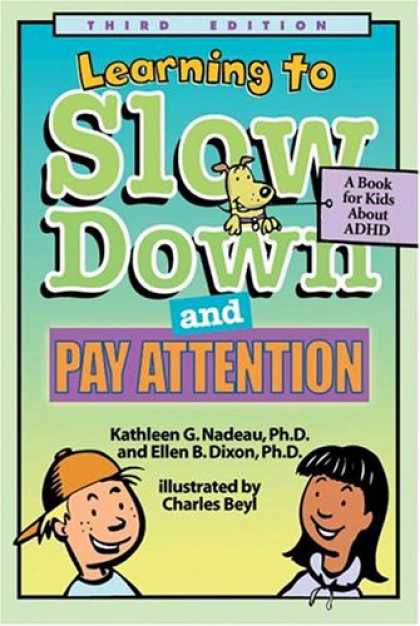 Books on Learning and Intelligence - Learning To Slow Down & Pay Attention: A Book for Kids About Adhd