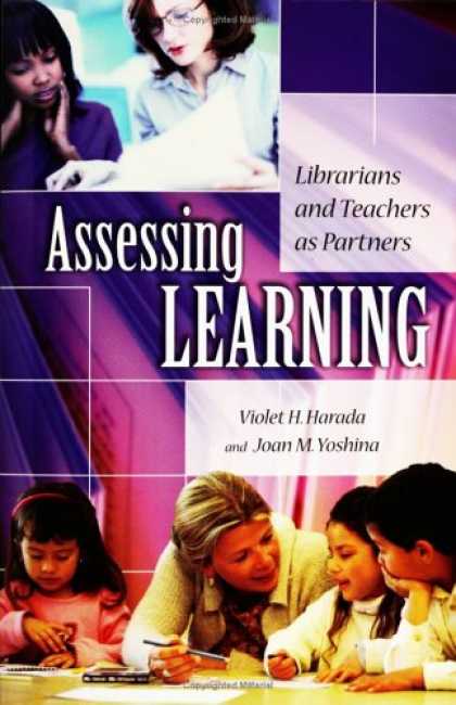 Books on Learning and Intelligence - Assessing Learning: Librarians and Teachers as Partners (Genreflecting Advisory