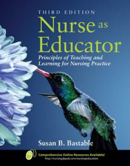 Books on Learning and Intelligence - Nurse As Educator: Principles of Teaching and Learning for Nursing Practice