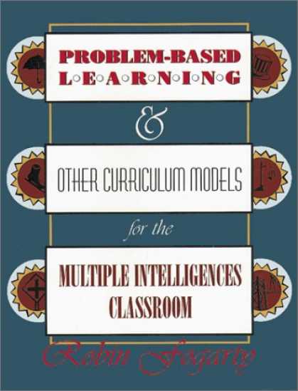Books on Learning and Intelligence - Problem-Based Learning & Other Curriculum Models for the Multiple Intelligences