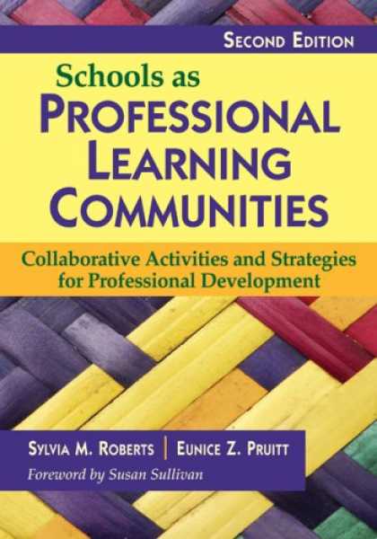 Books on Learning and Intelligence - Schools as Professional Learning Communities: Collaborative Activities and Strat