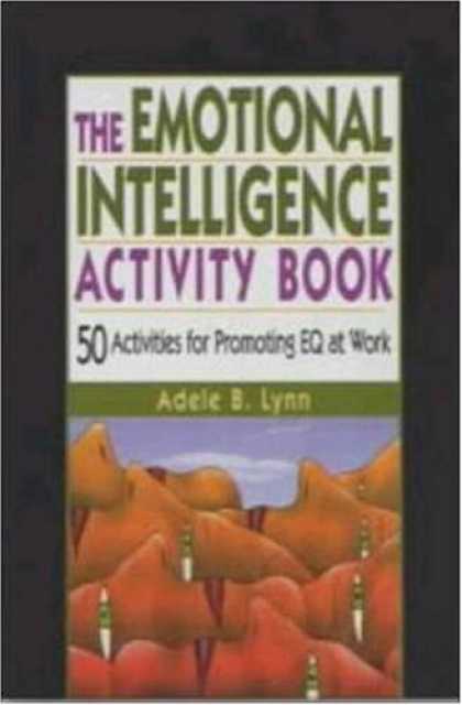 Books on Learning and Intelligence - The Emotional Intelligence Activity Book: 50 Activities for Promoting EQ at Work