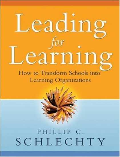Books on Learning and Intelligence - Leading for Learning: How to Transform Schools into Learning Organizations