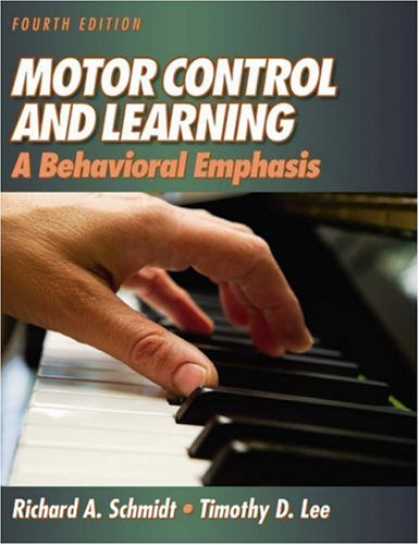 Books on Learning and Intelligence - Motor Control And Learning: A Behavioral Emphasis, Fourth Edition
