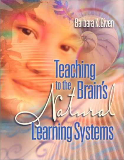 Books on Learning and Intelligence - Teaching to the Brain's Natural Learning Systems
