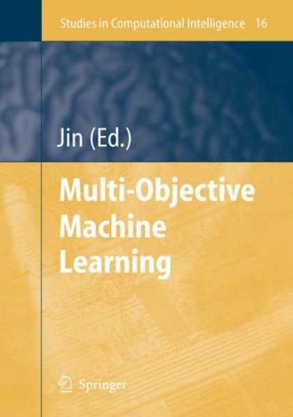 Books on Learning and Intelligence - Multi-Objective Machine Learning (Studies in Computational Intelligence)