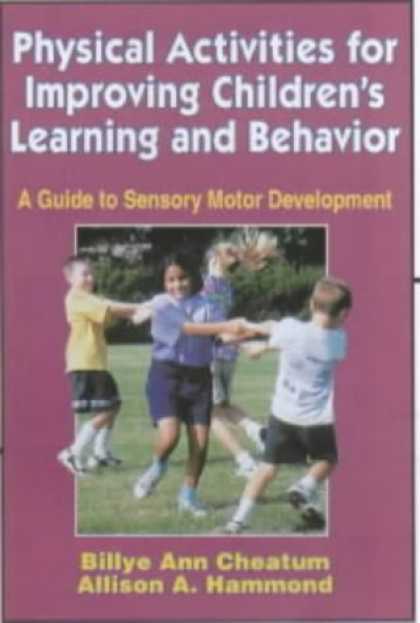 Books on Learning and Intelligence - Physical Activities for Improving Children's Learning and Behavior
